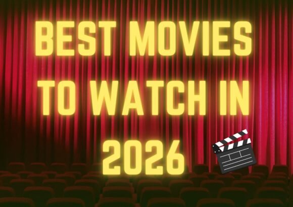 Best Movies to Watch in 2026