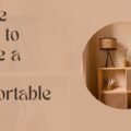 Simple Ways to Create a More Comfortable Home