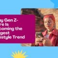 Why Gen Z-Core Is Becoming the Biggest Lifestyle Trend