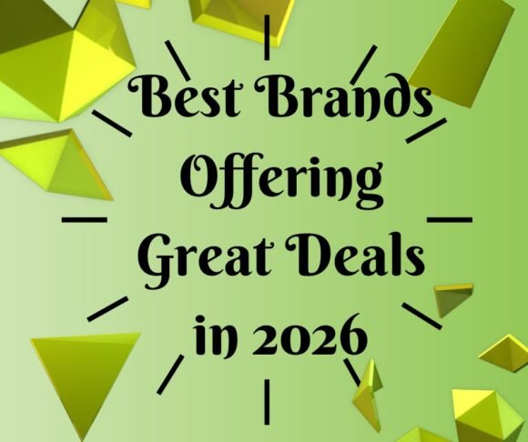 Best Brands Offering Great Deals in 2026
