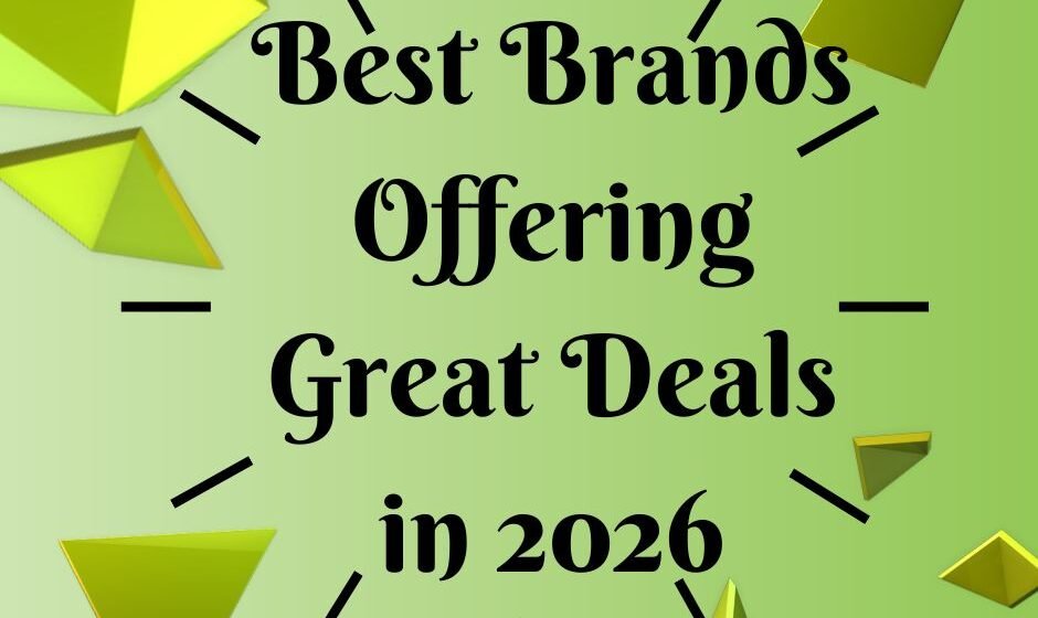 Best Brands Offering Great Deals in 2026