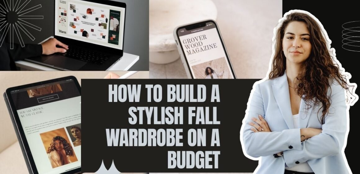 How to Build a Stylish Fall Wardrobe on a Budget