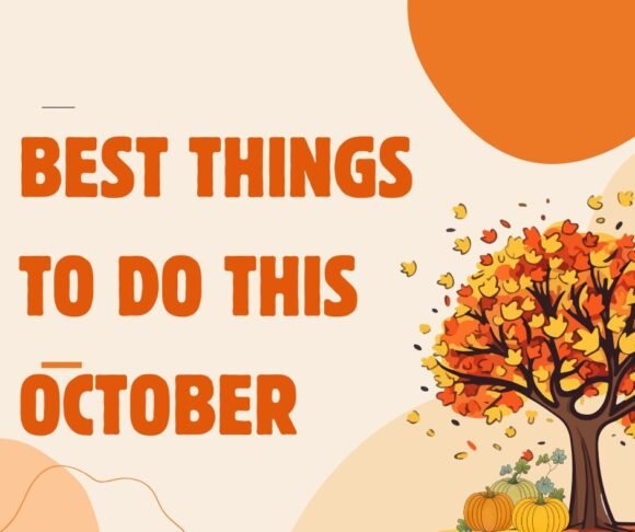 Best Things to Do This October