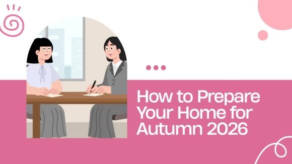 How to Prepare Your Home for Autumn 2026